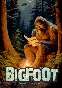 Bigfoot oloring Book for Adults - Publishing Monsoon