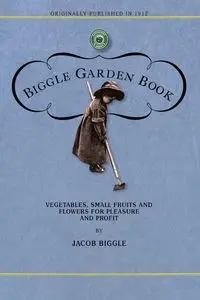 Biggle Garden Book - Jacob Biggle