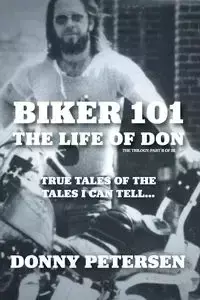 Biker 101 - Donny Petersen