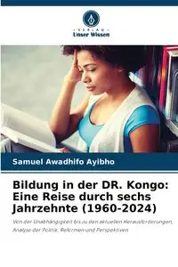 Bildung in der DR. Kongo - Samuel Awadhifo Ayibho