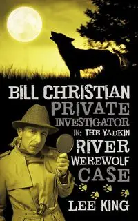 Bill Christian Private Investigator in - King Lee