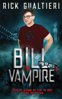 Bill The Vampire - Rick Gualtieri