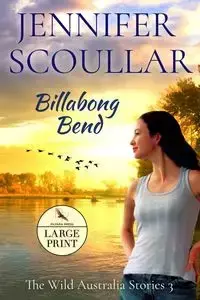 Billabong Bend - Large Print - Jennifer Scoullar