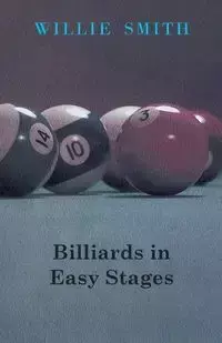 Billiards in Easy Stages - Willie Smith