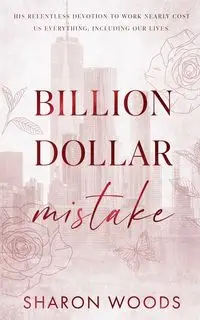 Billion Dollar Mistake - Sharon Woods