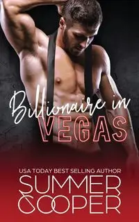 Billionaire In Vegas - Summer Cooper