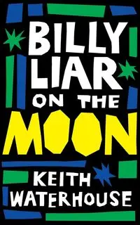 Billy Liar on the Moon (Valancourt 20th Century Classics) - Keith Waterhouse