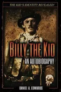 Billy the Kid - Daniel A. Edwards