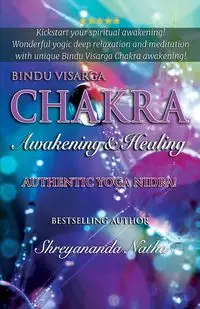 Bindu Visarga Chakra Awakening & Healing - Natha Shreyananda
