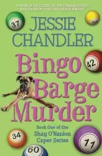 Bingo Barge Murder - Jessie Chandler
