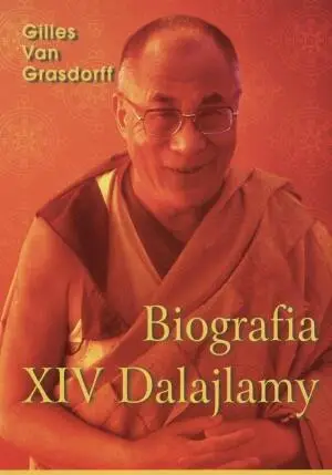 Biografia XIV Dalajlamy - Van Gilles Grasdorff