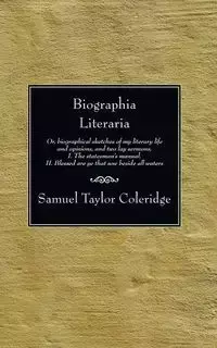 Biographia Literaria - Samuel Taylor Coleridge