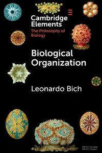 Biological Organization - Leonardo Bich