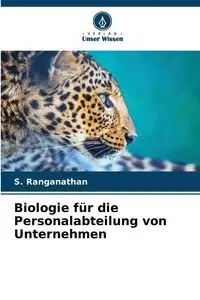 Biologie für die Personalabteilung von Unternehmen - Ranganathan S.