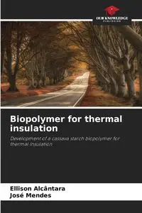 Biopolymer for thermal insulation - Alcântara Ellison