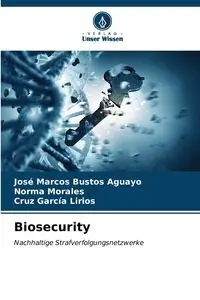 Biosecurity - Marcos Bustos Aguayo José