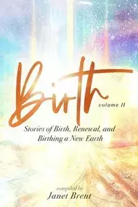 Birth (Volume II) - Brent Janet