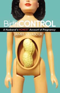BirthCONTROL - James Vavasour