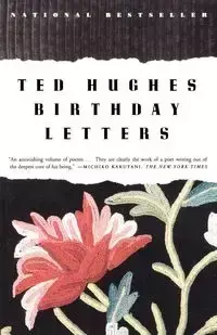 Birthday Letters - Ted Hughes