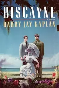 Biscayne - Barry Jay Kaplan