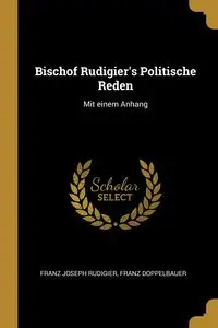 Bischof Rudigier's Politische Reden - Joseph Rudigier Franz