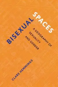 Bisexual Spaces - Clare Hemmings