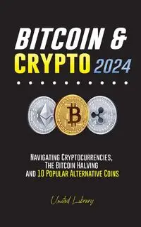 Bitcoin & Crypto 2024 - Library United