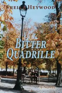 Bitter Quadrille - Sheila Heywood