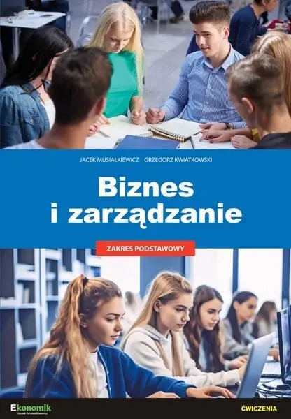 Biznes i zarządzanie ZP - ćwiczenia w.2 - Jacek Musiałkiewicz, Grzegorz Kwiatkowski