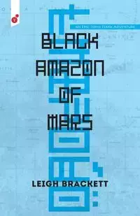 Black Amazon of Mars - Leigh Brackett