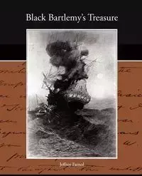 Black Bartlemy's Treasure - Jeffrey Farnol