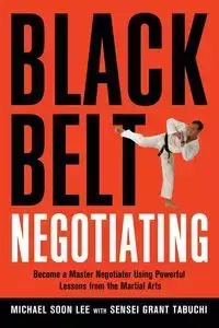 Black Belt Negotiating - Lee Michael