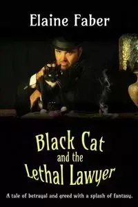 Black Cat and the Lethal Lawyer - Elaine Faber