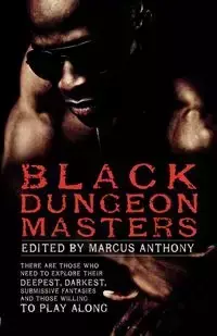 Black Dungeon Masters - Anthony Marcus