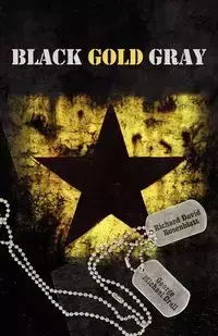 Black Gold Gray - Richard David Rosenblatt