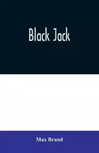 Black Jack - Max Brand