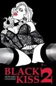 Black Kiss 2 - Howard Chaykin