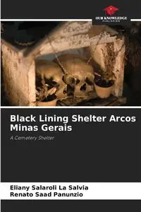 Black Lining Shelter Arcos Minas Gerais - Salaroli La Salvia Eliany