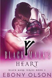 Black Mark's Heart - Ebony Olson