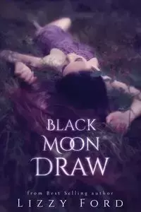 Black Moon Draw - Ford Lizzy