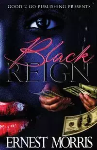 Black Reign - Morris Ernest