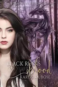 Black Ruins Blood - Karen DuBose