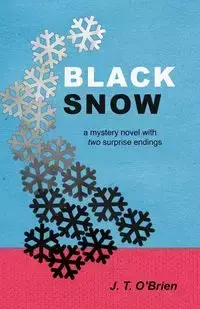 Black Snow - O'Brien J. T.