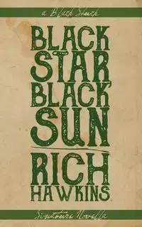 Black Star, Black Sun - Rich Hawkins