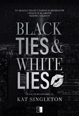 Black Ties & White Lies - Kat Singleton