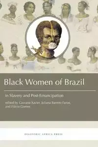 Black Women in Brazil in Slavery and Post-Emancipation