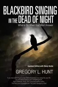 Blackbird Singing in the Dead of Night - Gregory Hunt