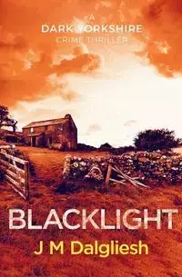 Blacklight - Dalgliesh J M