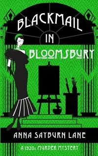 Blackmail In Bloomsbury - Lane Anna Sayburn