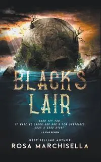 Black's Lair - Rosa Marchisella